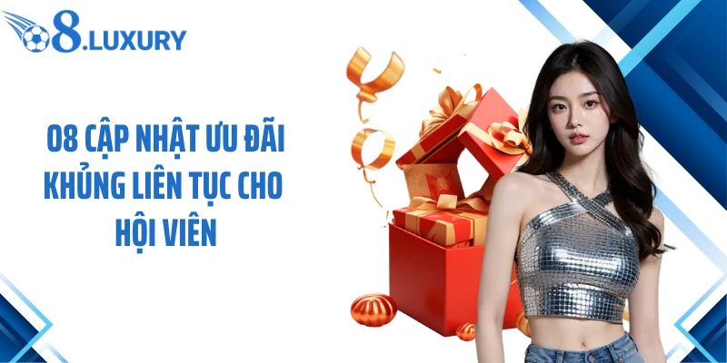 Trang Chủ 72 O8 cập nhật ưu đãi khủng liên tục cho hội viên